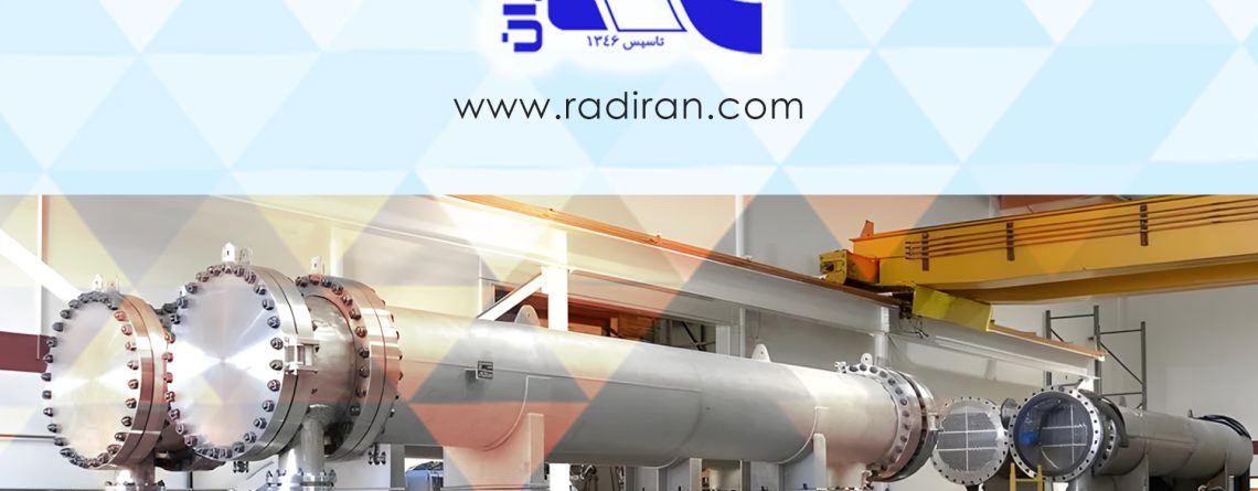 چگونه عمر مفید مبدل پوسته و لوله را افزایش دهیم How to Extend the Service Life of Shell-and-Tube Heat Exchangers